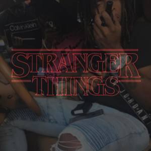 Stranger Things (Explicit)