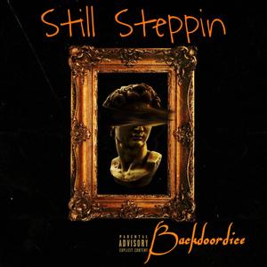 Still Steppin (Explicit)