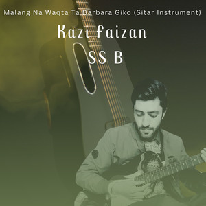 Malang Na Waqta Ta Darbara Giko (Sitar Instrument)