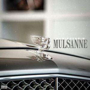 Mulsanne (Explicit)