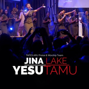 Jina lake Yesu Tamu