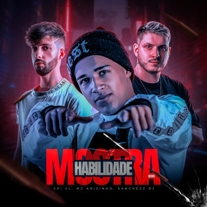 Mostra Habilidade (Remix) [Explicit]