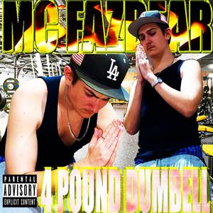 4 POUND DUMBELL (Explicit)