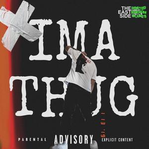 Ima Thug (Explicit)