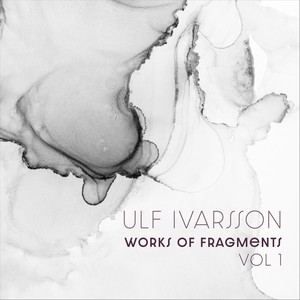 Works of Fragments, Vol 1