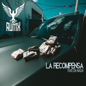 La Recompensa (feat. De-Nada) [Explicit]