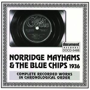 Norridge Mayhams And The Blue Chips 1936