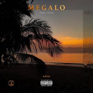 Megalo (feat. Isma) [Explicit]