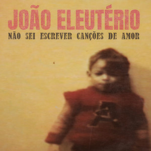 Não Sei Escrever Canções de Amor