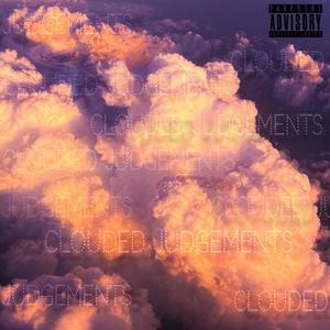Clouded Judgements (Explicit)