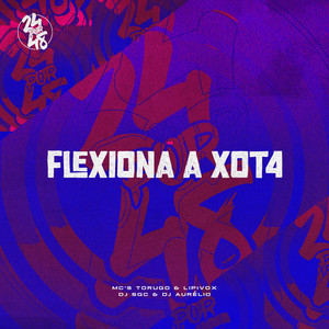 FLEXIONA A XOT4 (Explicit)