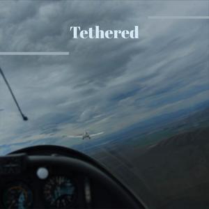 Tethered