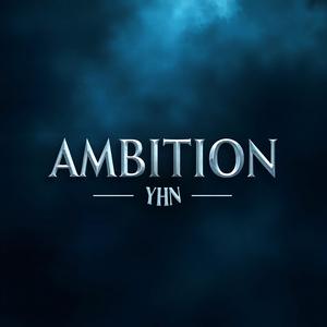 Ambition (Explicit)