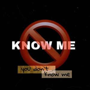 Dont Know Me