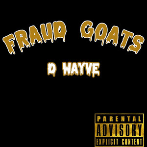 Fraud Goats (Explicit)