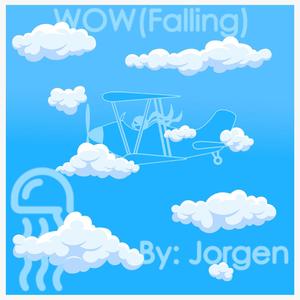 Wow(Falling)