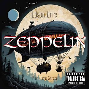 ZePPeLiN (feat. Erre Garcia) (Explicit)
