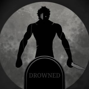 Drowned (Explicit)