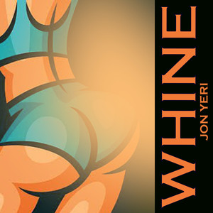 Whine (Explicit)