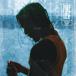 Fire & Ice (Explicit)