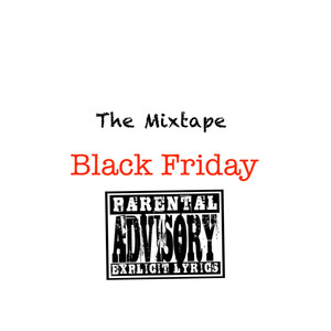 The Mixtape Black Friday (Explicit)