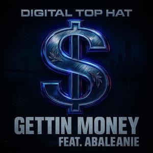 Gettin Money (Explicit)
