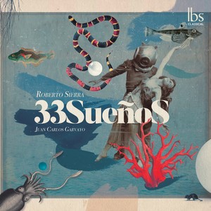 Roberto Sierra: 33 Sueños