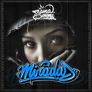 Miradas (feat. Leru, Mr. Rev & Dee All) [Explicit]