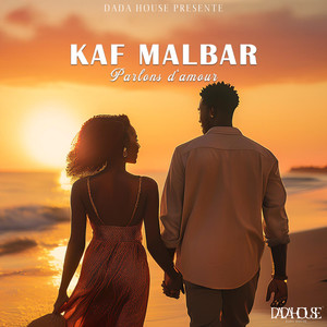 Kaf Malbar - Parlons D'Amour