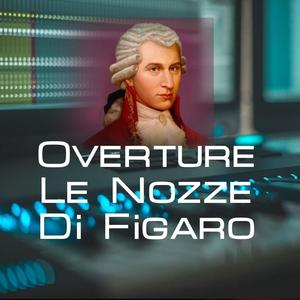 Overture Le Nozze Di Figaro