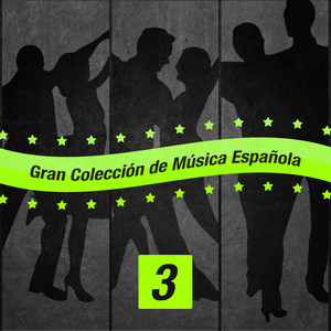 Gran Colección de Música Española (Volumen 3)
