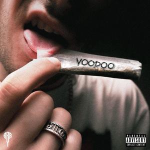 Voodoo (feat. Yiro) (Explicit)