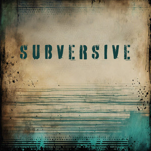 Subversive