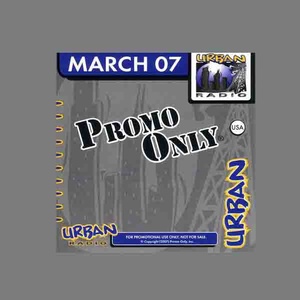 Promo Only Urban Radio March 2007