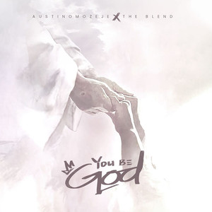 You Be God
