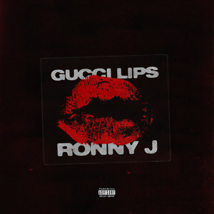 Gucci Lips (Explicit)