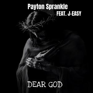 Dear God (feat. J-Easy) [Explicit]