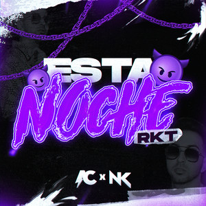 Esta Noche RKT (DJ Mix)