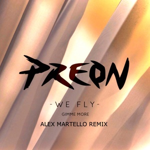 We Fly (Gimme More) [Alex Martello Remix]