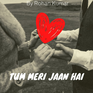 Tum Meri Jann Hai