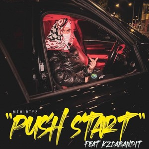 Push Start (feat. KZ Da Bandit) (Explicit)