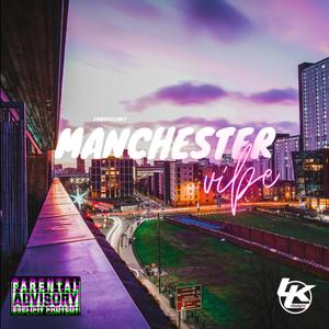 Manchester Vibe (Explicit)