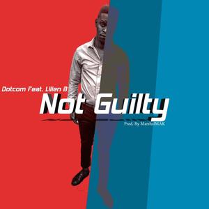 Not guilty (feat. Lilien B) (Explicit)