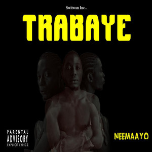 Trabaye (Explicit)