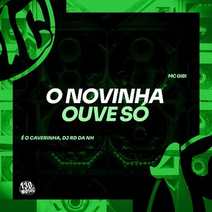 O Novinha Ouve Só (Explicit)