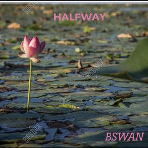 HalfWay (Explicit)