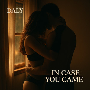 In Case You Came