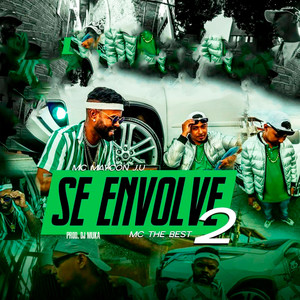 Se Envolve 2 (Explicit)