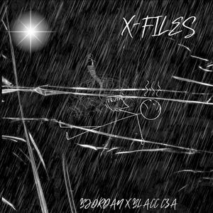 X-FILES (feat. Blacc Cza) (Explicit)