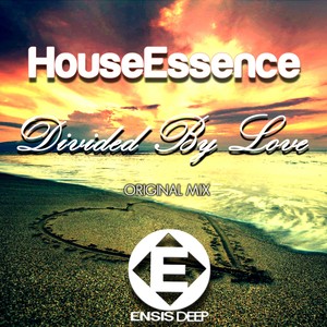Divided by Love (Original Mix)